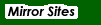 Mirror Sites